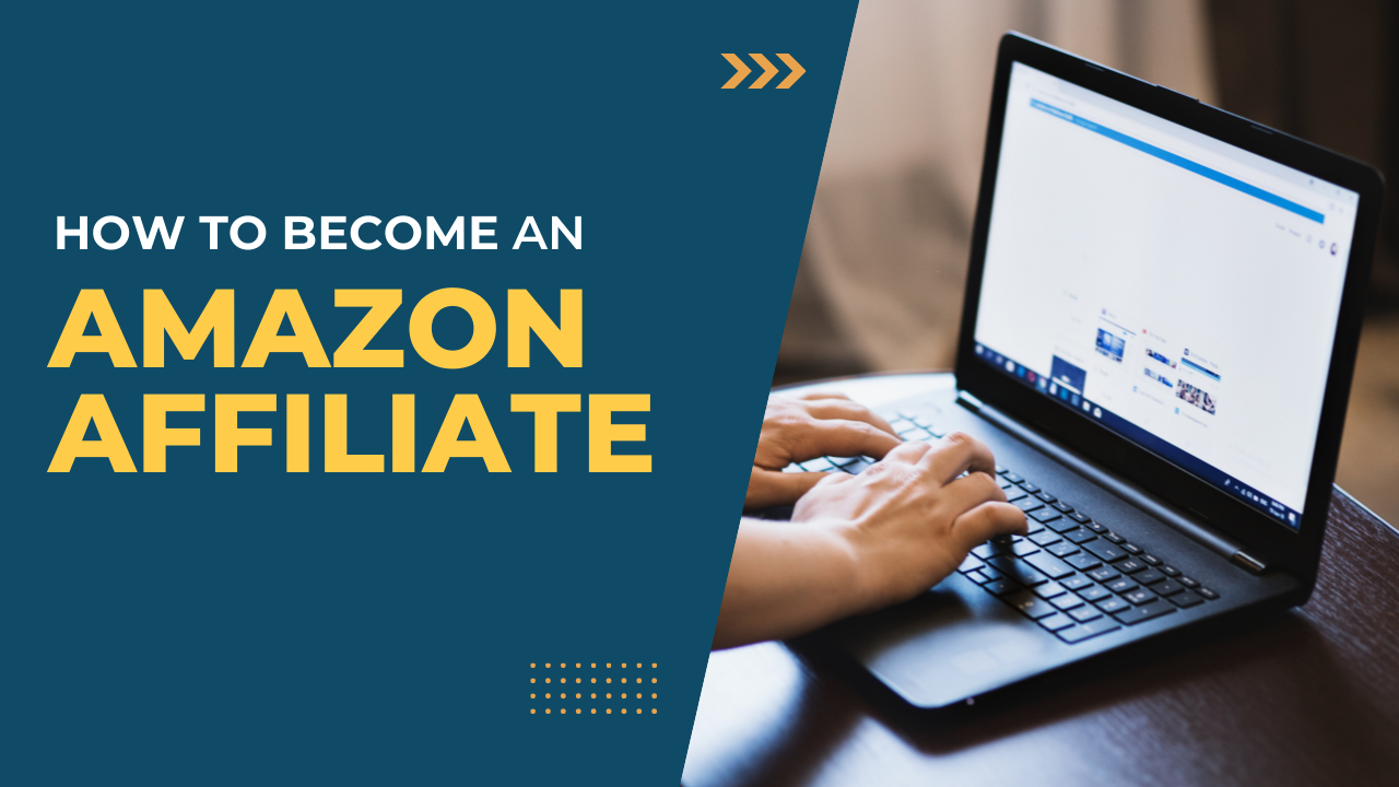 How to become an Amazon Affiliate