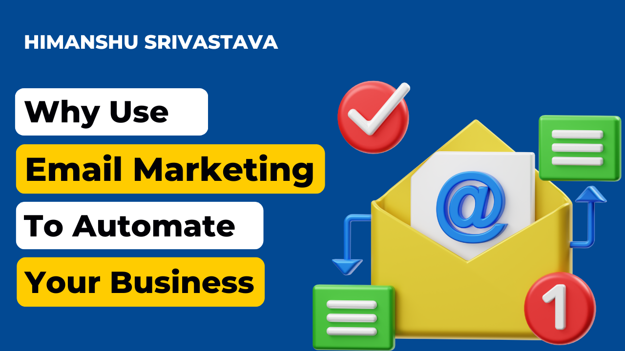 Why use email marketing to automate your business?